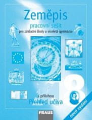 Jana Peštová: Zeměpis 8 Pracovní sešit - Pro zákaldní školy a víceletá gymnázia s přílohou Přehled učiva