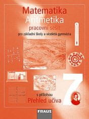 Helena Binterová: Matematika 7 Aritmetika Pracovní sešit - Pro základní školy a víceletá gymnázia s přílohou Přehled učiva