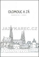 Alena Vavrdová: Olomouc a já Pracovní sešit pro 4.a 5. ročník ZŠ