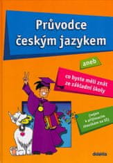 Vladimíra Fialová: Průvodce českým jazykem - aneb Co byste měli znát ze základní školy