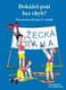 Janáčková Zita a kolektiv: Dokážeš psát bez chyb? Pracovní sešit pro 5.ročník