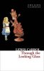 Lewis Carroll: Through The Looking Glass