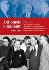 Karel Löbl: Od omylů k nadějím