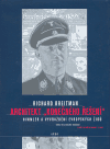 Richard Breitman: Architekt "konečného řešení" - Himmler a vyvraždění evropských Židů