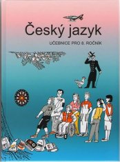 Vladimíra Bičíková: Český jazyk 8. ročník učebnice - Učebnice pro 8. ročník