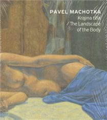Pavel Machotka: Krajina těla / The Landscape of the Body