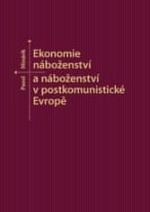 Pavol Minárik: Ekonomie náboženství a náboženství v postkomunistické Evropě