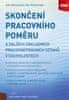 Bořivoj Šubrt: Skončení pracovního poměru - a dalších základních pracovněprávních vztahů v souvislostech