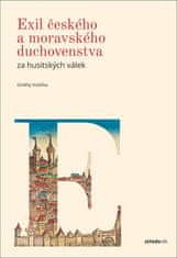 Ondřej Vodička: Exil českého a moravského duchovenstva za husitských válek