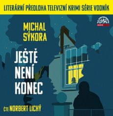 Norbert Lichý: Sýkora Ještě není konec