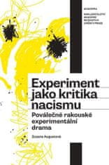 Zuzana Augustová: Experiment jako kritika nacismu. Poválečné rakouské experimentální drama