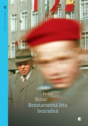 Ivan Binar: Bezstarostná léta bezradná