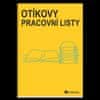 Jitka Rubínová: Otíkovy pracovní listy - pracovní listy ke knížce Otíkova čítanka