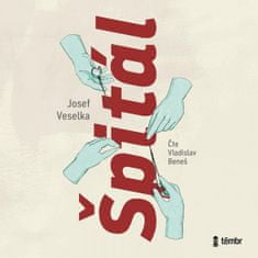 Josef Veselka: Špitál - audioknihovna