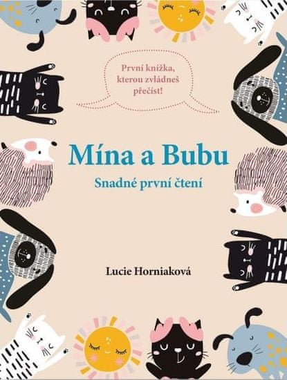 Lucie Horniaková: Mína a Bubu - První snadné čtení