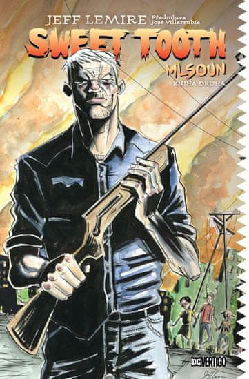 Lemire Jeff: Sweet Tooth - Mlsoun 2