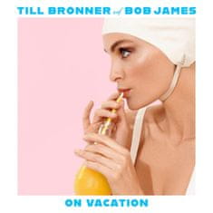 Bronner Till & Bob James: On Vacation (2x LP)