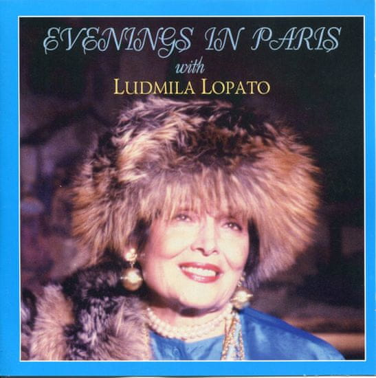 Lopato Ludmila: Evenings in Paris with Ludmila Lopato