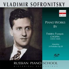 Sofronitsky Vladimir: Mazurkas and Preludes Op. 28