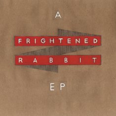 Frightened Rabbit: Frightened Rabbit (EP)