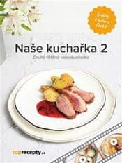 Naše kuchařka 2 - Druhá tištěná videokuchařka