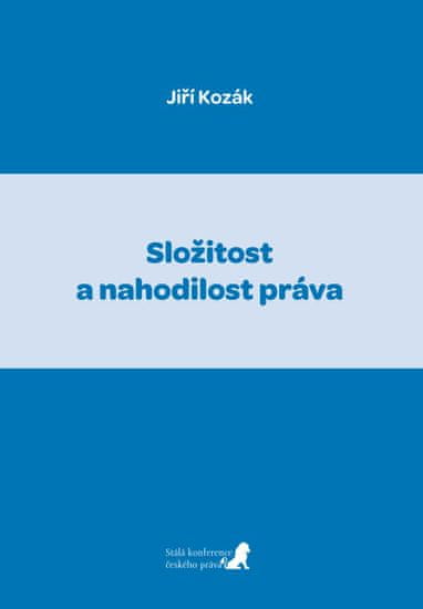 Kozák Jiří: Složitost a nahodilost práva