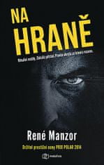 René Manzor: Na hraně