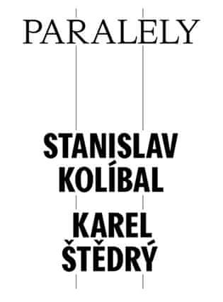 Petr Volf: Paralely - Stanislav Kolíbal - Karel Štědrý