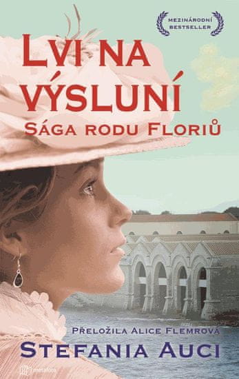 Auci Stefania: Lvi na výsluní - Sága rodu Floriů 2