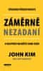 Kim John: Záměrně nezadaní - Všechno předefinujte a nejprve najděte sami sebe