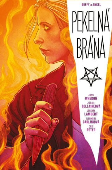 Whedon Joss: Buffy a Angel - Pekelná brána