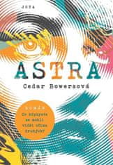 Bowersová Cedar: Astra