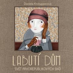 Krolupperová Daniela: Labutí dům