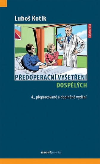 Luboš Kotík: Předoperační vyšetření dospělých