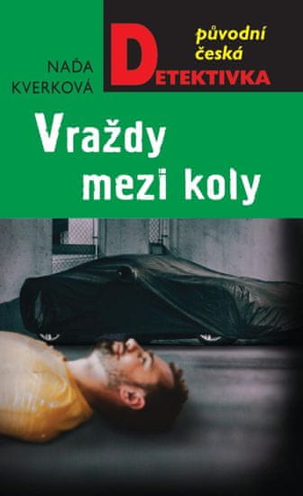 Kverková Naďa: Vraždy mezi koly