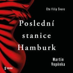 Vopěnka Martin: Poslední stanice Hamburk