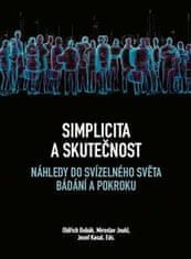 Oldřich Bubák: Simplicita a skutečnost - Náhledy do svízelného světa bádání a pokroku