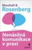 Rosenberg Marshall B.: Nenásilná komunikace v praxi