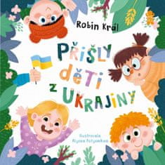 Robin Král: Přišly děti z Ukrajiny