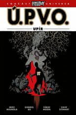 Mike a kolektiv Mignola: Ú.P.V.O. 16 - Upír