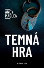 Maslen Andy: Temná hra