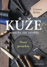 Carsten Bothe: Kůže - nové projekty - pomůcky, šití, výrobky