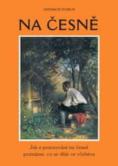 Heinrich Storch: Na česně - Jak z pozorování na česně poznáme, co se děje ve včelstvu