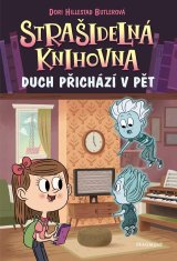 Hillestad Butlerová Dori: Strašidelná knihovna 4 - Duch přichází v pět