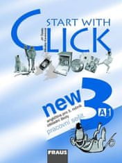 Miluška Karásková: Start with Click New 3 - Pracovní sešit