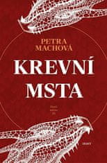 Petra Machová: Krevní msta