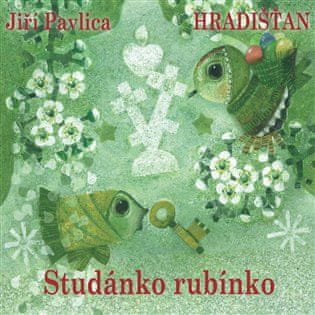 Hradišťan: Studánko rubínko