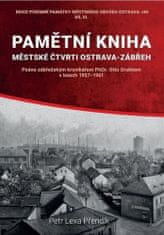 Petr Lexa Přendík: Pamětní kniha - městské čtvrti Ostrava-Zábřeh