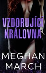 March Meghan: Vzdorující královna