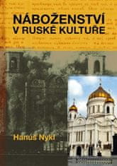 Nykl Hanuš: Náboženství v ruské kultuře